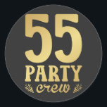 Sticker Rond 55e anniversaire de l'équipage du parti<br><div class="desc">55 Party Crew 55th Birthday Group Friends Family design Cadeau Classic Round Sticker Classic Collection.</div>