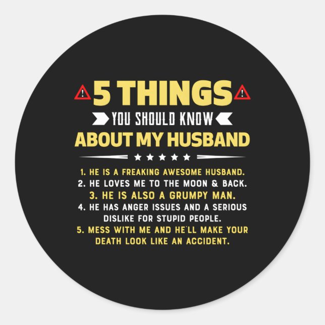 Sticker Rond 5 Choses Que Tu Devrais Savoir Sur Mon Mari (Devant)