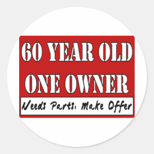 Sticker Rond 60 ans, un propriétaire - Besoin de pièces, faire