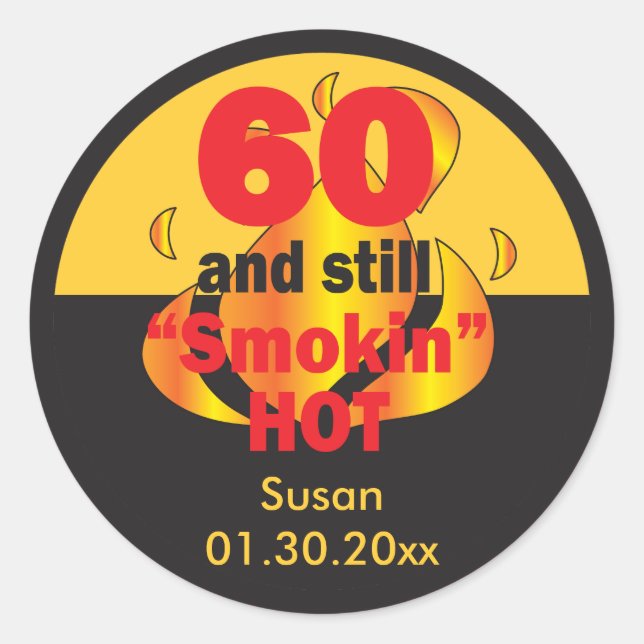 Sticker Rond 60 et toujours fumé chaud | 60e anniversaire (Devant)