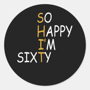 Sticker Rond 60e Anniversaire 1962 60 Ans Tellement Heureux Moi