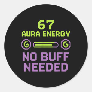 Sticker Rond 67 Aura Energy Aucun Buff Nécessaire Rétro Pixel G