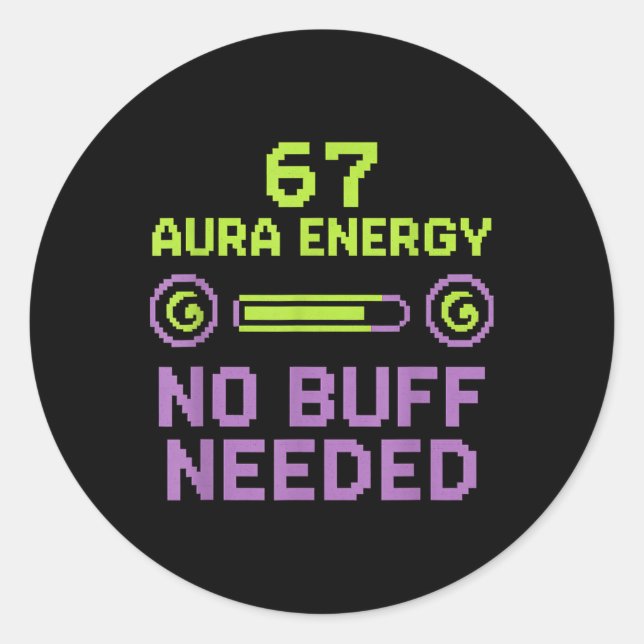 Sticker Rond 67 Aura Energy Aucun Buff Nécessaire Rétro Pixel G (Devant)