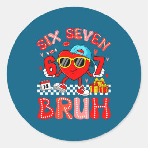 Sticker Rond 67 Bruh cœur drôle valentin Six Sept Mème 6 7 B