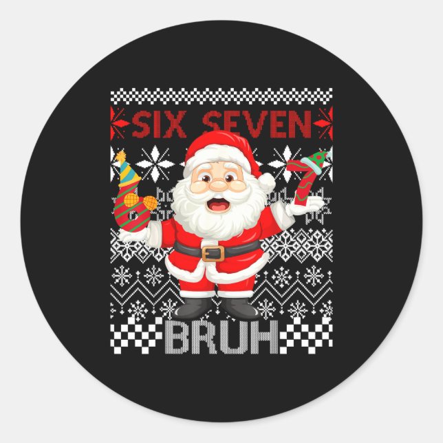 Sticker Rond 67 Christmas 6 7 Six Seven Bruh Xmas Santa Sweater (Devant)