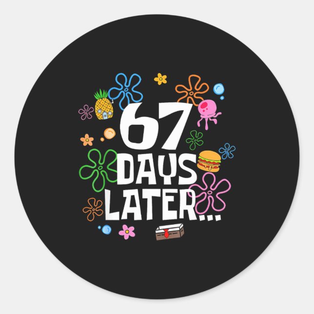 Sticker Rond 67 Days Later 67th Day Of School 67 Meme Teacher S (Devant)