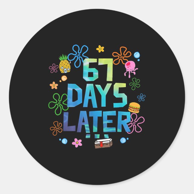 Sticker Rond 67 Days Later 67th Day Of School 67 Meme Teacher S (Devant)