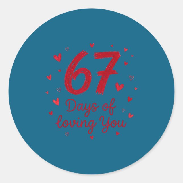 Sticker Rond 67 Days Of Loving You Funny Couple Valentine  (Devant)