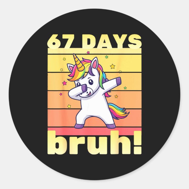 Sticker Rond 67 Days Of School Bruh Funny Teacher Kids Dabbing  (Devant)