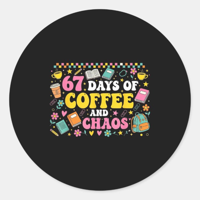 Sticker Rond 67 Days Of School Coffee Lover Teachers Retro Six  (Devant)