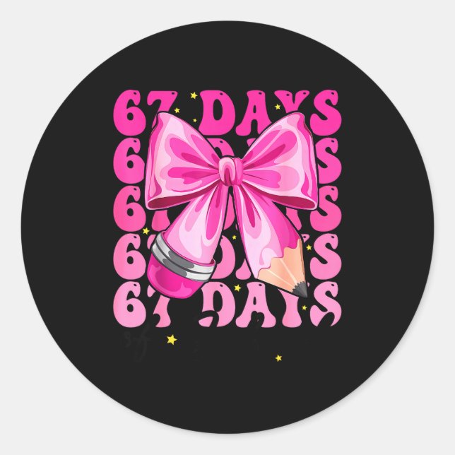 Sticker Rond 67 Days Of School Coquette Bow Six Seven Meme Teac (Devant)