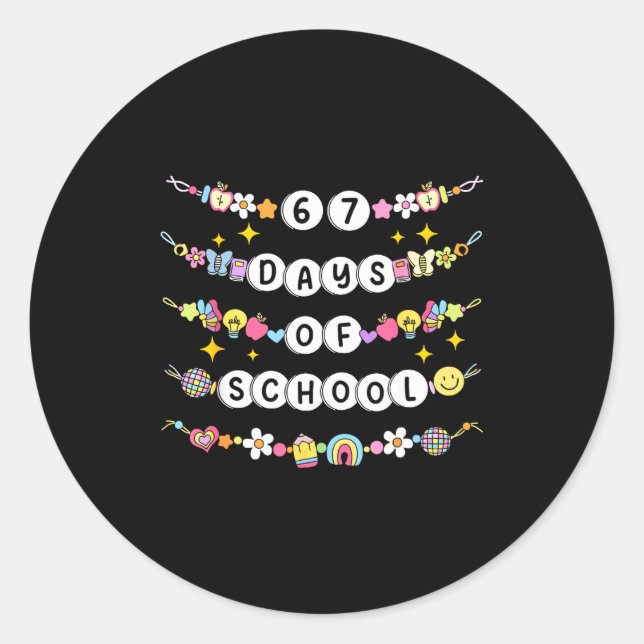 Sticker Rond 67 Days Of School Funny 67 Teachers Girls Bracelet (Devant)