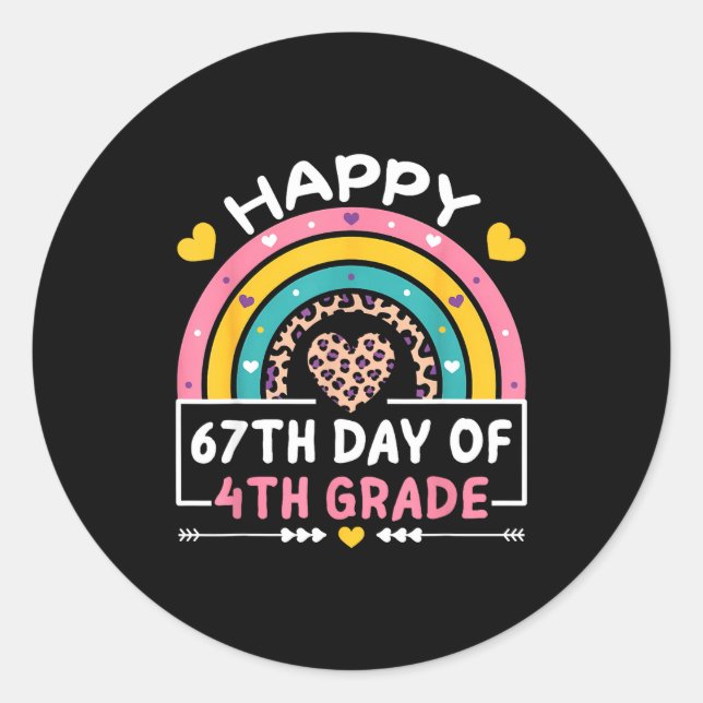 Sticker Rond 67 Days Of School Happy 67th Day Of 4th Grade Teac (Devant)