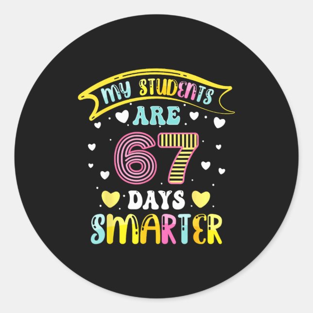 Sticker Rond 67 Days Smarter 67 Days Of School 6 7 Meme Teacher (Devant)