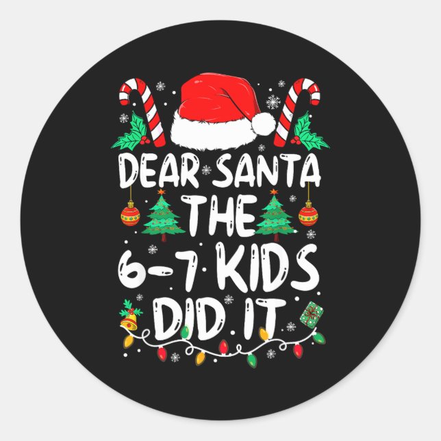 Sticker Rond 67 Dear Santa 6 7 Kids Did It Funny Christmas Six  (Devant)