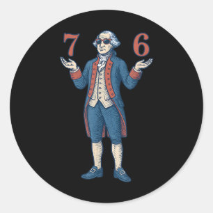 Sticker Rond 67 George Washington 7 6 Mème Six Sept 6-7 4ème De