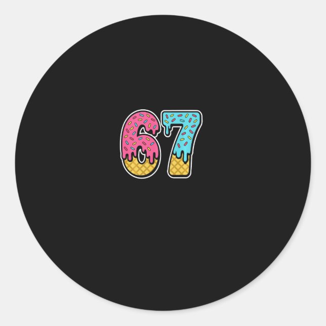 Sticker Rond 67 Glace Drip Meme Six Sept Drôle Gen Alpha D (Devant)
