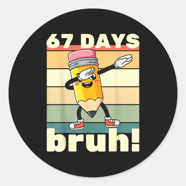 Sticker Rond 67 Jours D'école Drôle 67 Jours Les Enseignants Le (Devant)