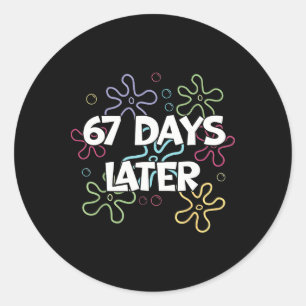 Sticker Rond 67 jours plus tard 67e jour d'école 67 mème enseig