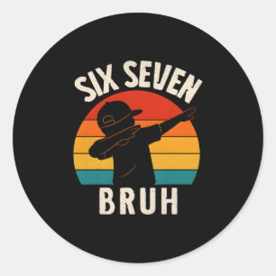 Sticker Rond 67 Meme 6 7 Nombres Dabbing Six Sept Bruh Drôle B