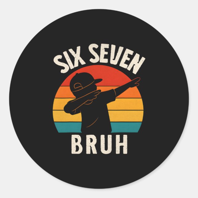 Sticker Rond 67 Meme 6 7 Numbers Dabbing Six Seven Bruh Funny B (Devant)