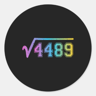 Sticker Rond 67 Meme Amusant Racine Carrée 4489 Adolescent Six