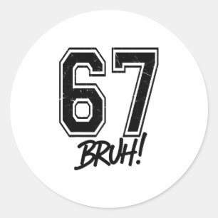 Sticker Rond 67 Mème Bruh Drôle Six Sept Gen Alpha 6 7 Argot