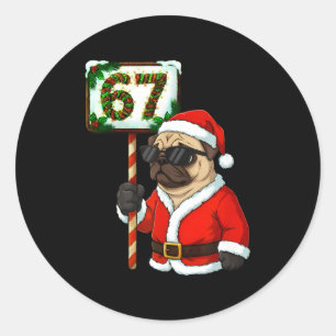 Sticker Rond 67 Meme Drôle Six Sept Noël Pug Amoureux de Chien