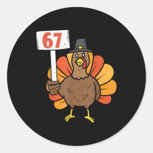 Sticker Rond 67 Meme Humour 6-7 Drôle Six Sept Thanksgiving Tur
