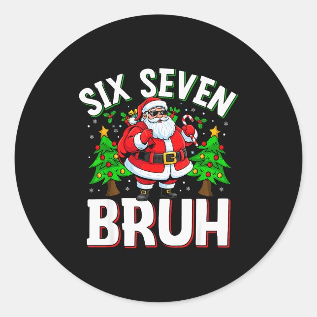 Sticker Rond 67 Meme Six Seven Bruh Père Noël Drôle Noël Enfant (Devant)