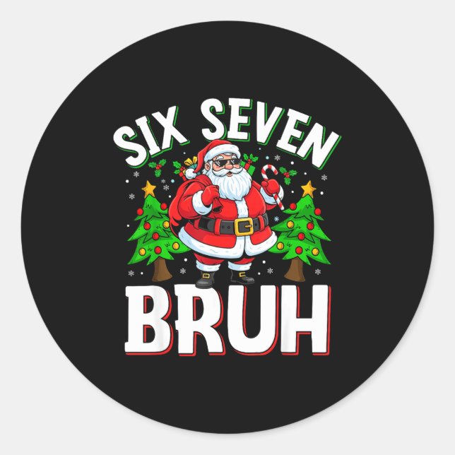 Sticker Rond 67 Meme Six Seven Bruh Santa Funny Christmas Kids  (Devant)