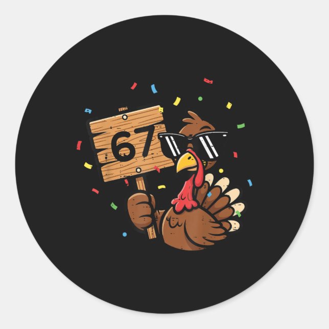 Sticker Rond 67 Meme Thanksgiving dinde drôle 6 7 garçons adole (Devant)