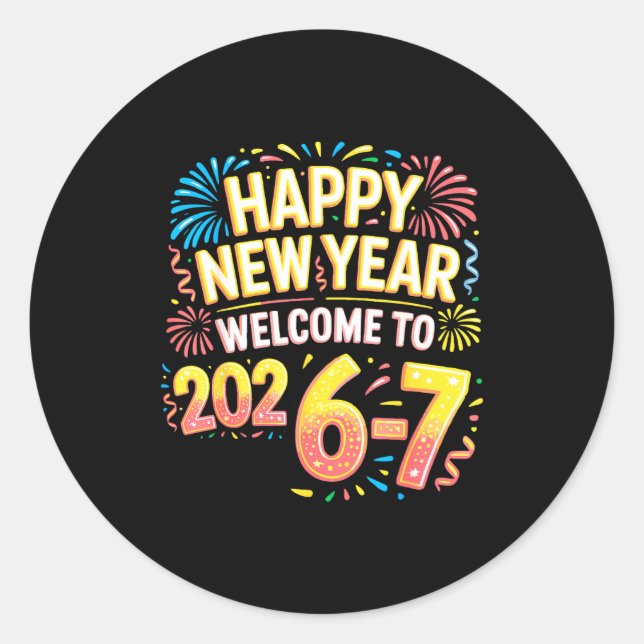 Sticker Rond 67 New Year's Eve - Happy New Year 2026-7 Funny 67 (Devant)