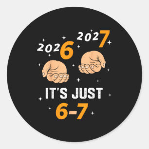 Sticker Rond 67 Nouvel An 2026 Nouvel An Drôle 6 7 Numéro Six S