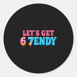 Sticker Rond 67 Six Sept Sendy 6 7endy Obtenons Sendy 67 Mème