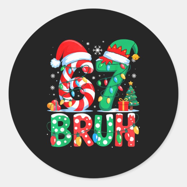 Sticker Rond 67 Six Seven Bruh Funny Christmas 6 7 Meme Men Wom (Devant)