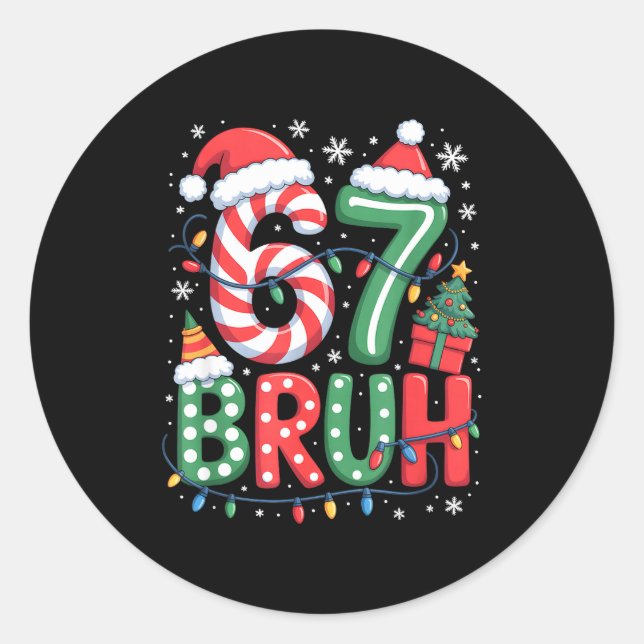 Sticker Rond 67 Six Seven Bruh Funny Christmas 6 7 Meme Men Wom (Devant)