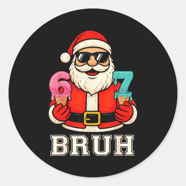 Sticker Rond 67 Six Seven Burh Funny Christmas 6 7 Meme Men Wom (Devant)