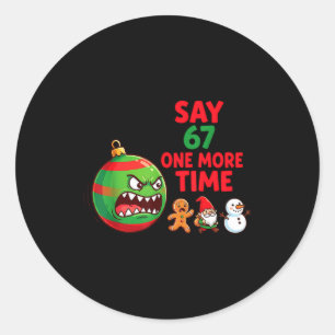 Sticker Rond 67 Six Seven Drôle de Noël 6 7 Mème Blague Hommes