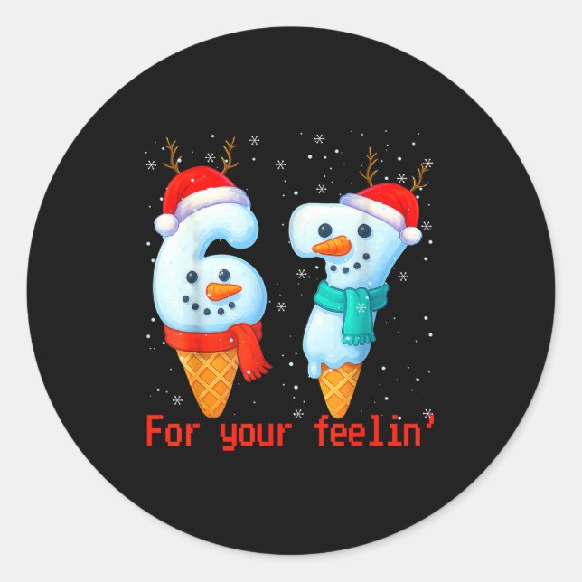 Sticker Rond 67 Six Seven For Your Feelin' Meme Christmas Kids  (Devant)