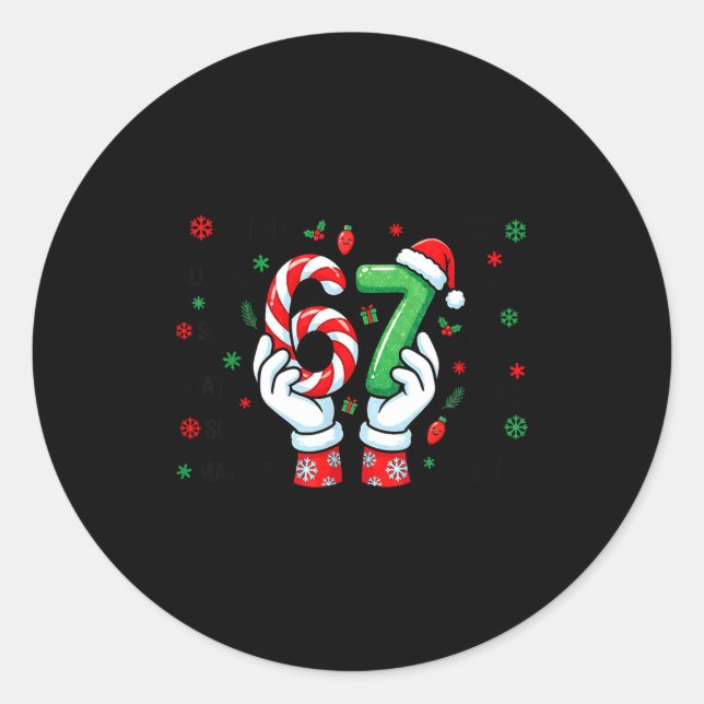 Sticker Rond 67 Six Seven Funny Christmas Joke 6 7 Meme Boys Gi (Devant)