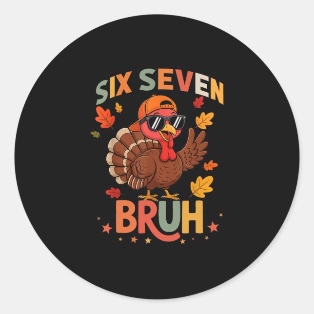 Sticker Rond 67 Thanksgiving Funny Six Seven Meme Turkey Gobble (Devant)