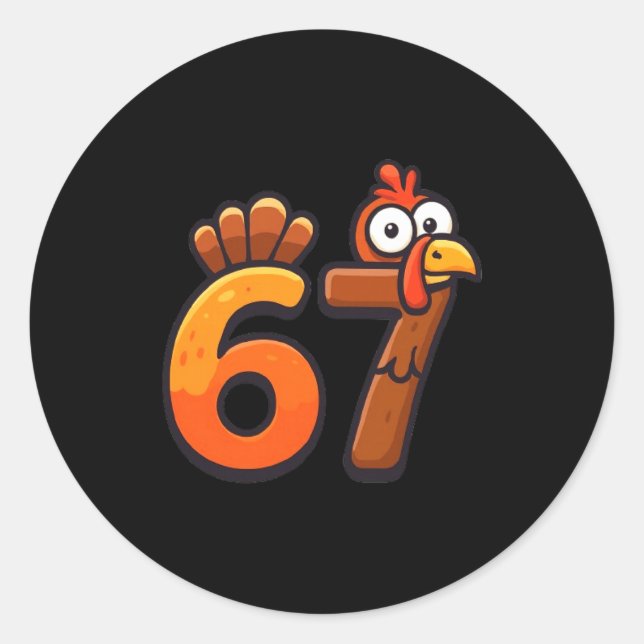 Sticker Rond 67 Thanksgiving Funny Turkey Thanksgiving 67 Turke (Devant)