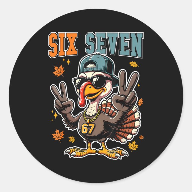 Sticker Rond 67 Thanksgiving Turkey Funny Thanksgiving Six Seve (Devant)