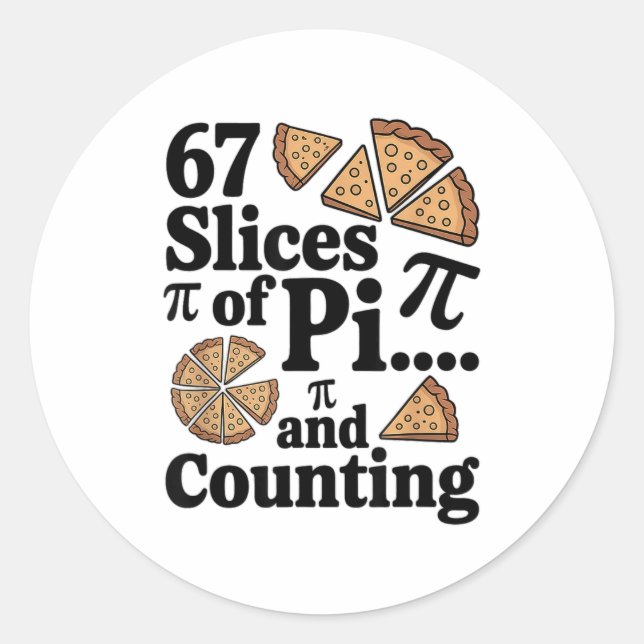 Sticker Rond 67 tranches de Pi... et ça continue pour Pizza Pie (Devant)