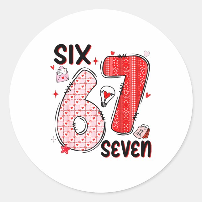 Sticker Rond 67 Valentine Six Seven 6 7 Funny Valentine’s Day W (Devant)