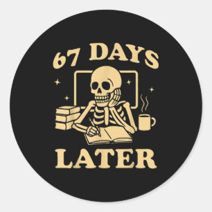 Sticker Rond 67e jour d'école professeur squelette drôle 6 7 mè