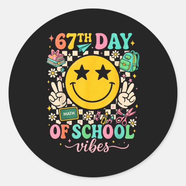 Sticker Rond 67th Day Of School Vibes Funny Six Seven 67 Meme S (Devant)