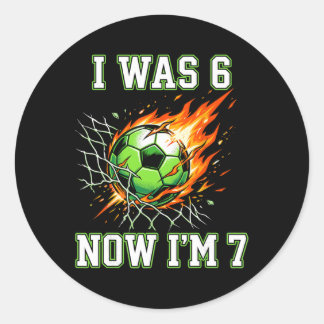 Sticker Rond 6 7 J'étais 6 Maintenant j'ai 7 Ans Foot Soccer An