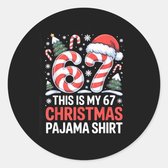 Sticker Rond 6-7 Mème Gen Alpha C'est Mon Pyjama De Noël 67  (Devant)